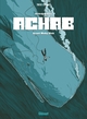 Achab - Intégrale, Avant Moby Dick (9782344072547-front-cover)