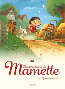 Les Souvenirs de Mamette - Tome 01 NE, La Vie aux champs (9782344023693-front-cover)