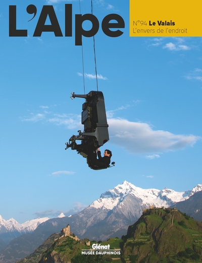L'Alpe 94 - Le Valais, Le Valais, l'envers de l'endroit (9782344046692-front-cover)