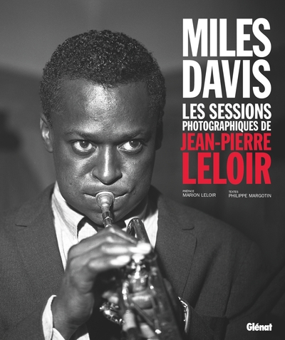 Miles Davis Les sessions photographiques de Jean-Pierre Leloir (9782344031582-front-cover)