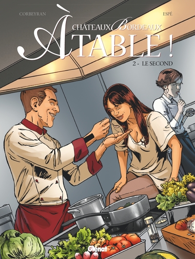 Châteaux Bordeaux À table ! - Tome 02, Le Second (9782344026489-front-cover)