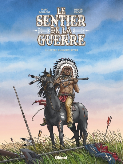 Le Sentier de la guerre - Tome 03, Little Bighorn river (9782344041741-front-cover)