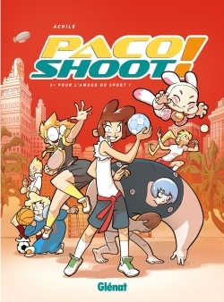 Paco Shoot ! - Tome 02, Pour l'amour du sport ! (9782344002728-front-cover)