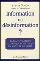 Information ou desinformation ? - La manipulation médiatique et politique en matiere de santé (9782844455581-front-cover)