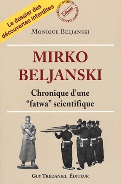 Mirko beljanski, chronique d'une fatwa scientifique (9782844454782-front-cover)