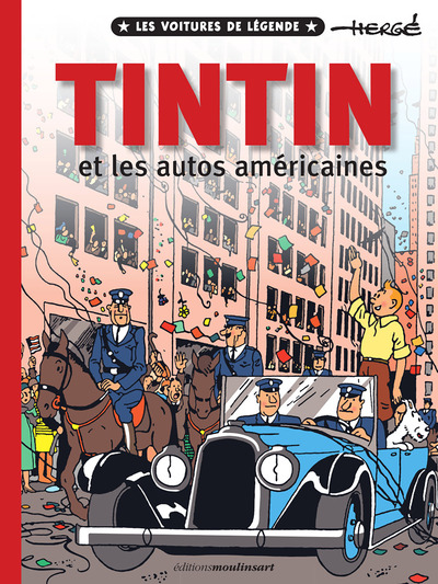 Tintin et les autos Américaines 2, Les voitures de légende (9782017252436-front-cover)