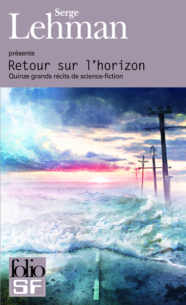 Retour sur l'horizon, Quinze grands récits de science-fiction (9782070439973-front-cover)