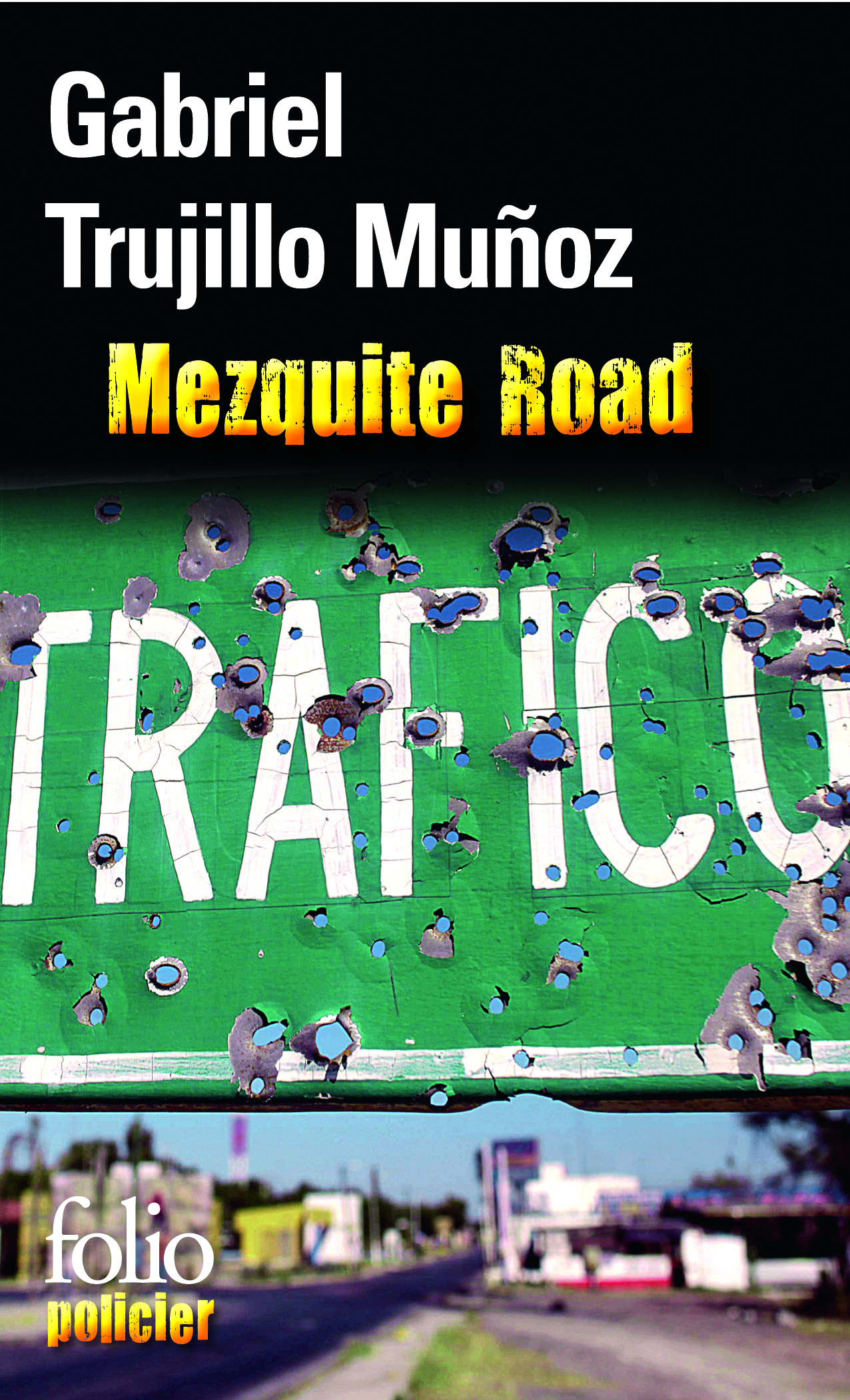 Mezquite Road, Une enquête de Miguel Ángel Morgado (9782070400690-front-cover)