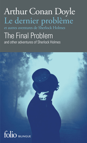 Le dernier problème et autres aventures de Sherlock Holmes/The Final Problem and other adventures of Sherlock Holmes (9782070461974-front-cover)