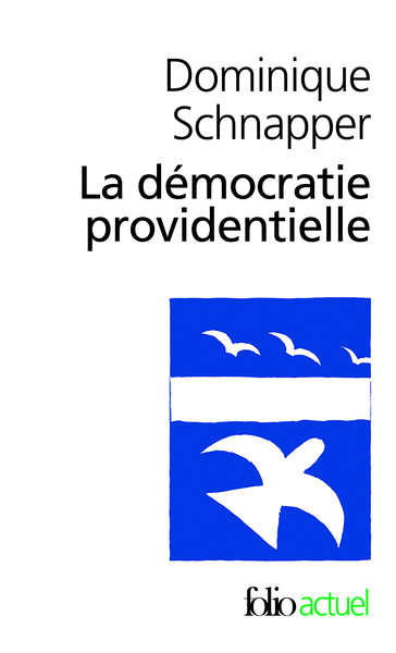 La démocratie providentielle, Essai sur l'égalité contemporaine (9782070436781-front-cover)