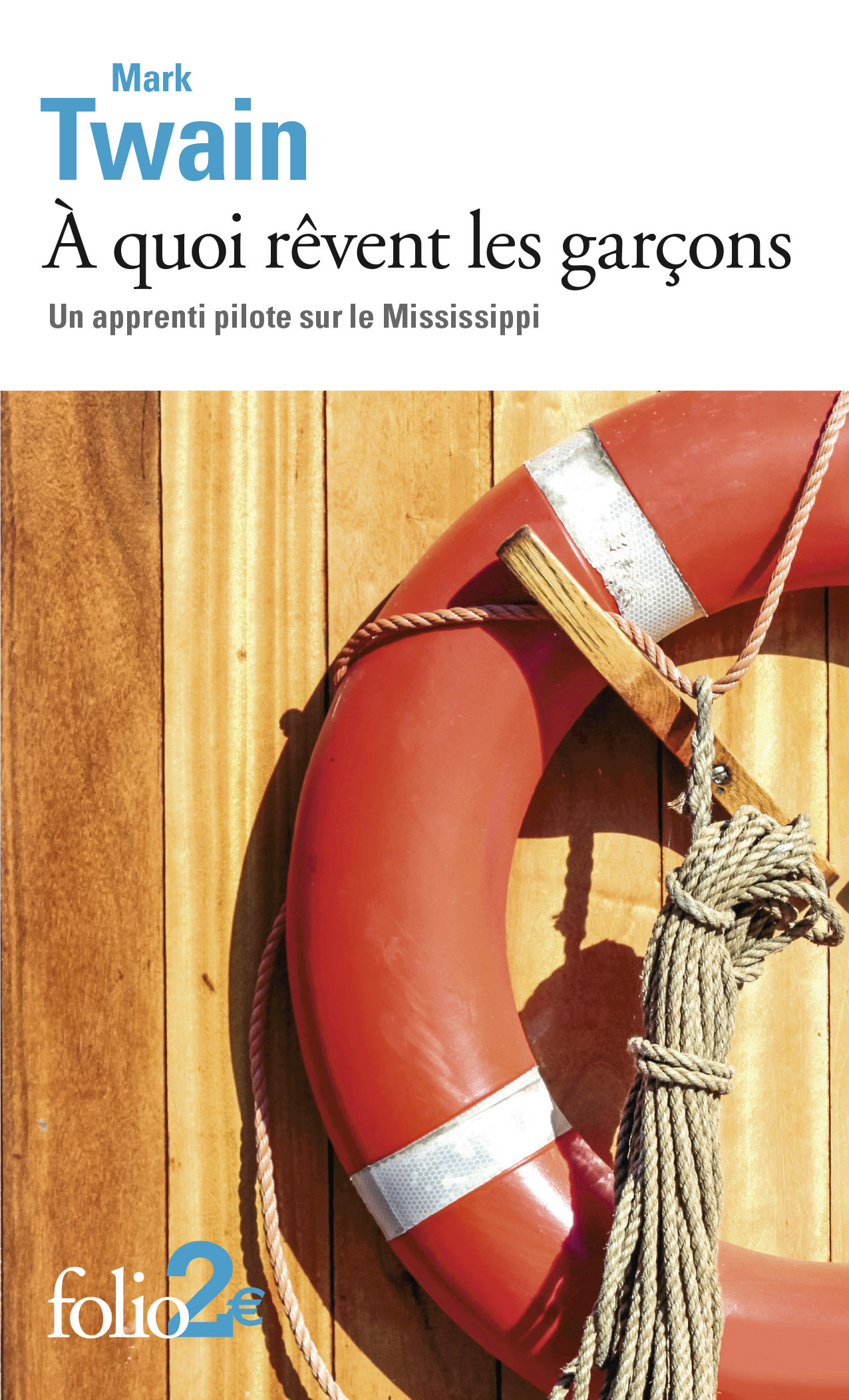 À quoi rêvent les garçons, Un apprenti pilote sur le Mississippi (9782070469369-front-cover)