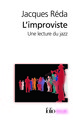 L'improviste, Une lecture du jazz (9782070439195-front-cover)