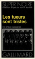 Les tueurs sont tristes (9782070460656-front-cover)