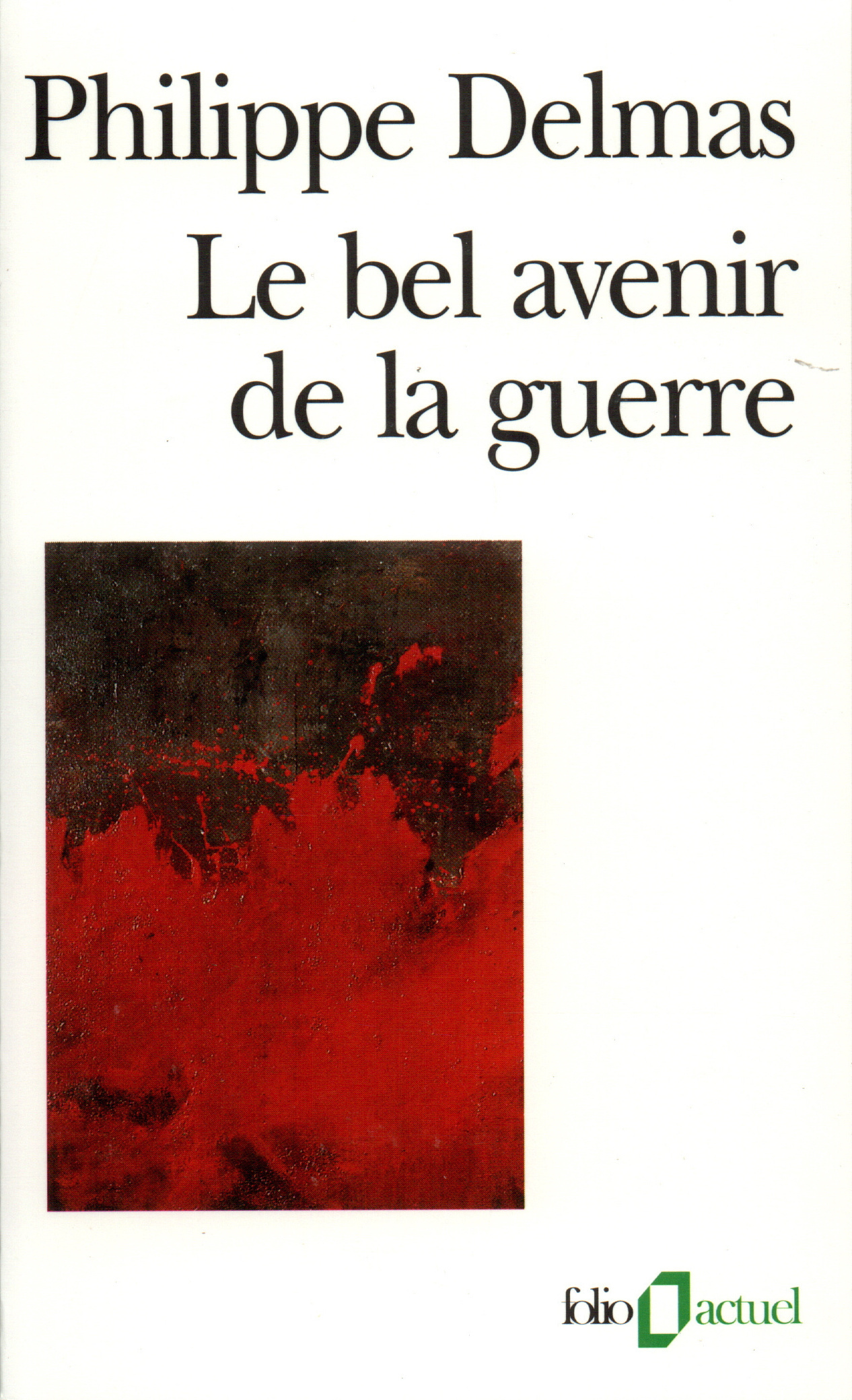 Le bel avenir de la guerre (9782070403042-front-cover)