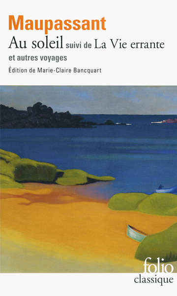 Au soleil/La Vie errante et autres voyages (9782070444069-front-cover)