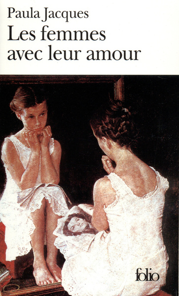 Les Femmes avec leur amour (9782070410057-front-cover)