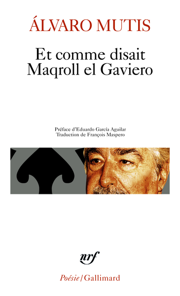 Et comme disait Maqroll el Gaviero (9782070422418-front-cover)