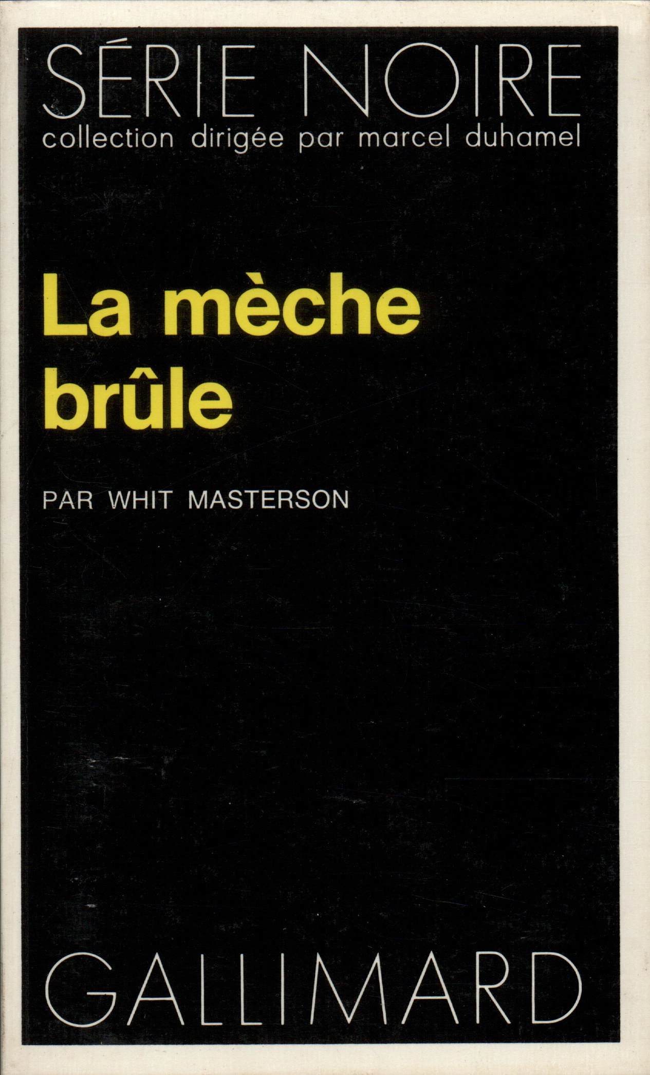 La mèche brûle (9782070486762-front-cover)