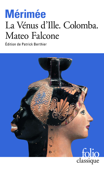 La Vénus d'Ille - Colomba - Mateo Falcone (9782070409211-front-cover)