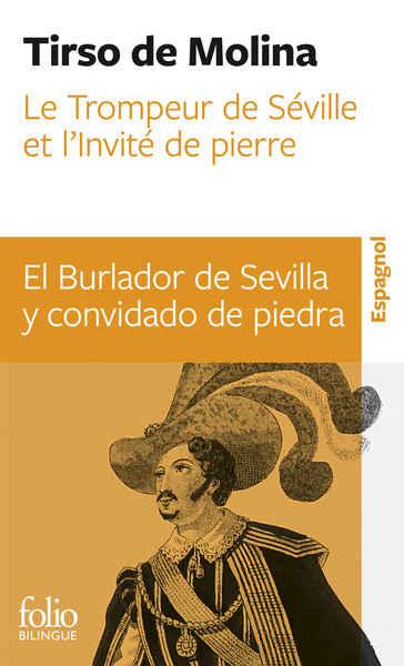 Le Trompeur de Séville et l'Invité de pierre/El Burlador de Sevilla y convidado de piedra, Comedia fameuse/Comedia famosa (9782070447770-front-cover)