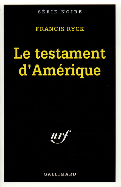 Le Testament d'Amérique (9782070498338-front-cover)