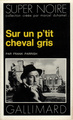 Sur un p'tit cheval gris (9782070461349-front-cover)