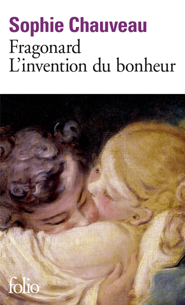 Fragonard, l'invention du bonheur (9782070448722-front-cover)