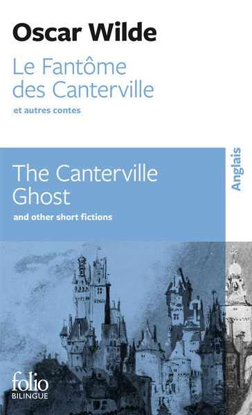 Le Fantôme des Canterville et autres contes/The Canterville Ghost and other short fictions (9782070403868-front-cover)
