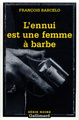 L'ennui est une femme à barbe (9782070420902-front-cover)