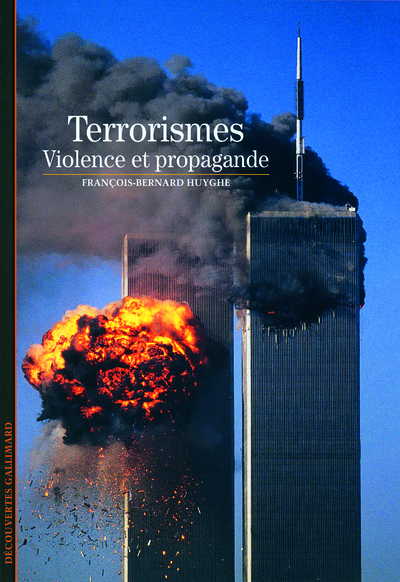 Le terrorisme, Violence et propagande (9782070442072-front-cover)