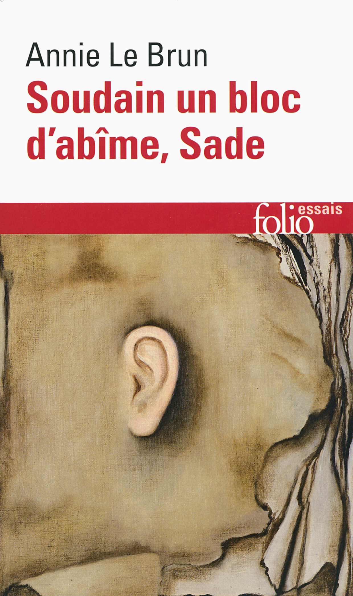 Soudain un bloc d'abîme, Sade (9782070459803-front-cover)