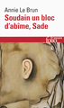 Soudain un bloc d'abîme, Sade (9782070459803-front-cover)