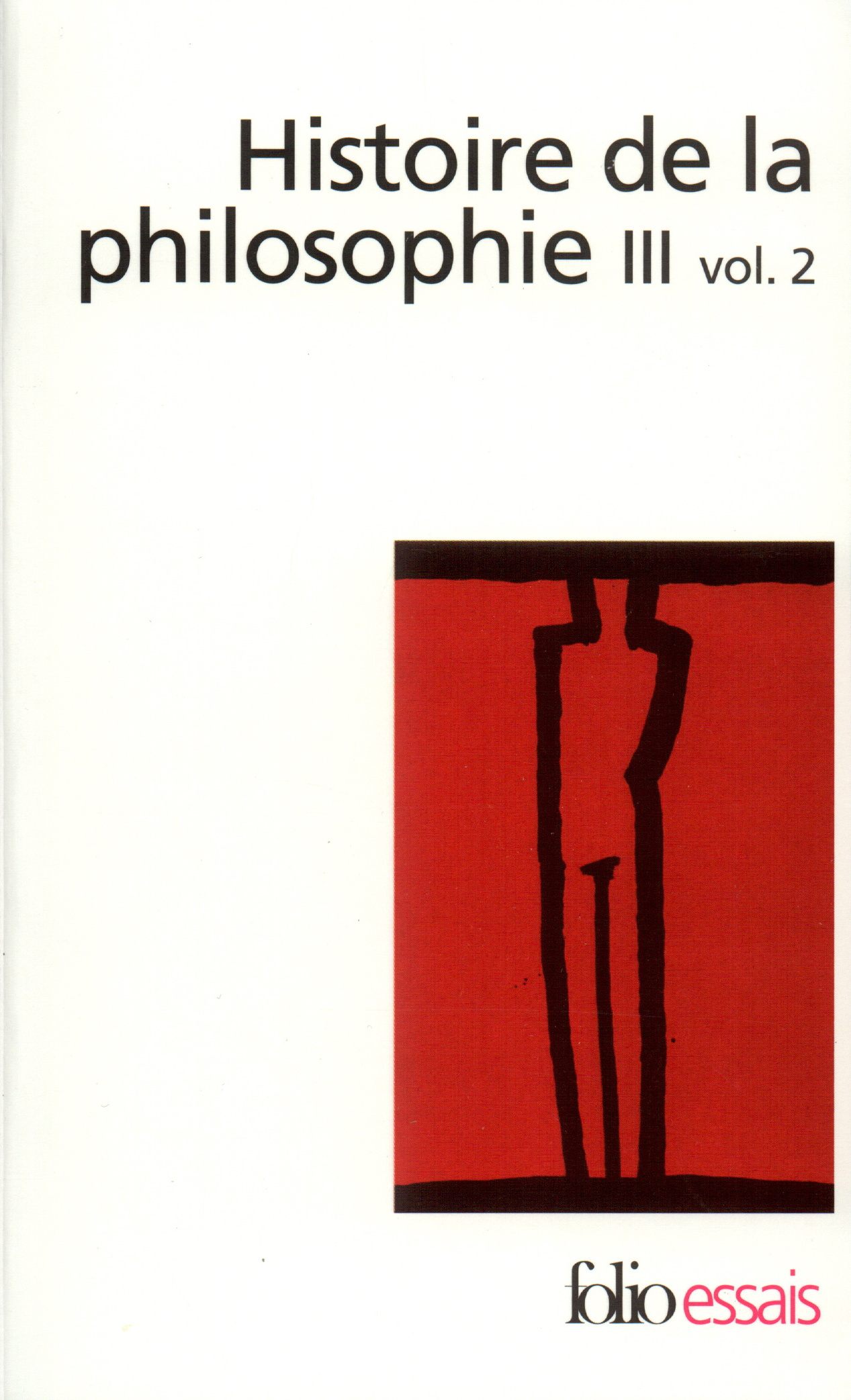 Histoire de la philosophie, Le XXᵉ siècle - La philosophie en Orient 2 (9782070407828-front-cover)