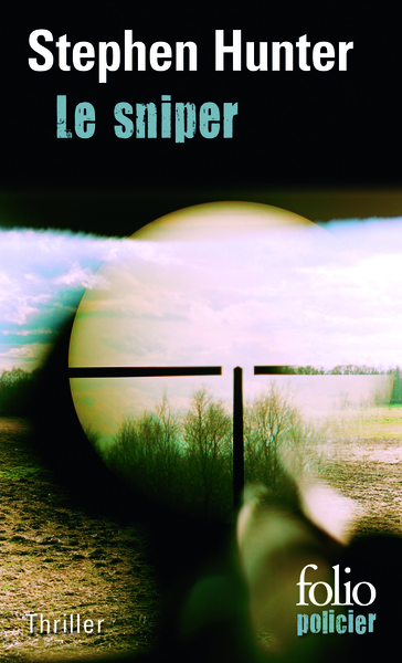 Le sniper, Une enquête de Bob Lee Swagger (9782070453399-front-cover)