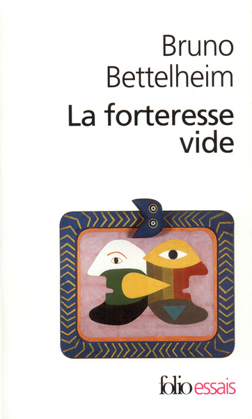 La Forteresse vide, L'autisme infantile et la naissance du Soi (9782070404346-front-cover)