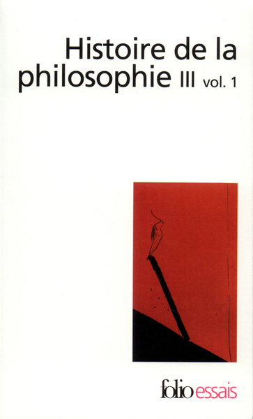 Histoire de la philosophie, Le XIXᵉ siècle - Le XXᵉ siècle 1 (9782070407811-front-cover)