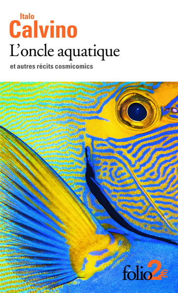 L'oncle aquatique et autres récits cosmicomics (9782070464753-front-cover)