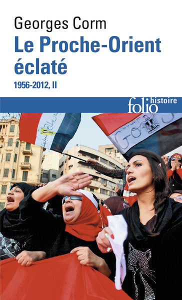 Le Proche-Orient éclaté, (1956-2012) 2 (9782070448159-front-cover)