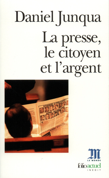 La Presse, le citoyen et l'argent (9782070411115-front-cover)