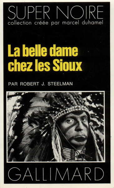 La belle dame chez les Sioux (9782070461073-front-cover)