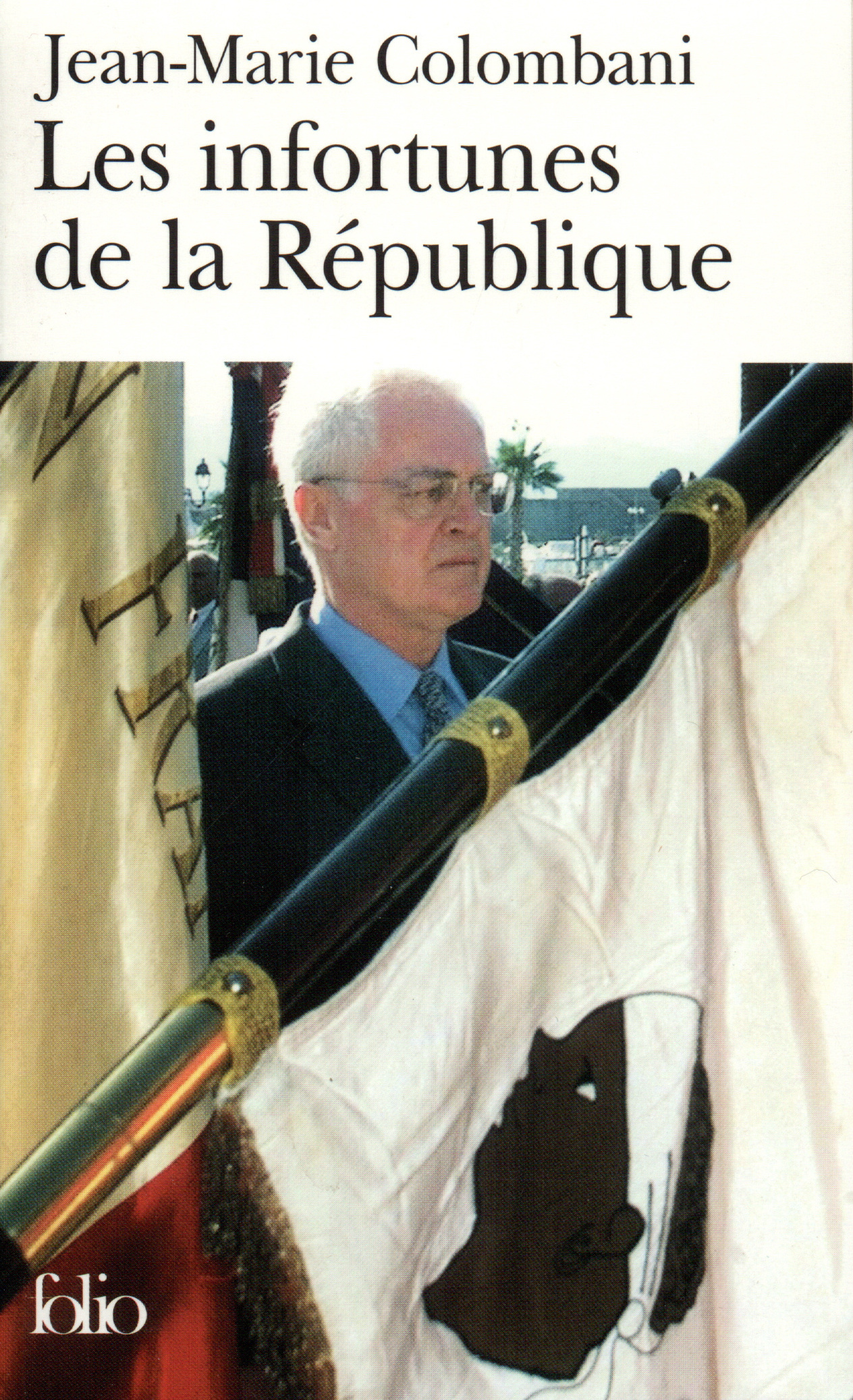 Les Infortunes de la République (9782070419401-front-cover)