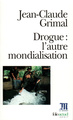 Drogue : l'autre mondialisation (9782070412921-front-cover)