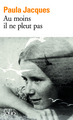 Au moins il ne pleut pas (9782070468720-front-cover)