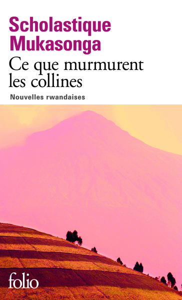 Ce que murmurent les collines, Nouvelles rwandaises (9782070463084-front-cover)