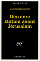 Dernière station avant Jérusalem (9782070494279-front-cover)