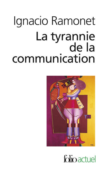 La tyrannie de la communication (9782070418930-front-cover)