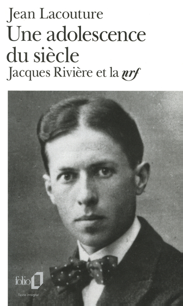 Une adolescence du siècle, Jacques Rivière et la NRF (9782070401529-front-cover)