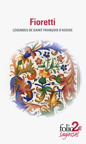 Fioretti/Cantique de Frère Soleil, Légendes de saint François d'Assise (9782070456796-front-cover)