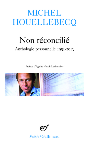 Non réconcilié, Anthologie personnelle 1991-2013 (9782070456895-front-cover)