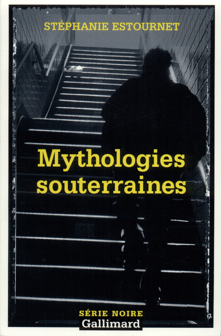 Mythologies souterraines (9782070427185-front-cover)